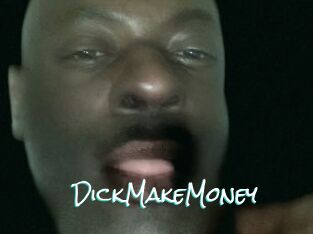 DickMakeMoney