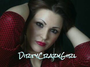 DirtyCrazyGirl
