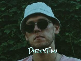 DirtyTimi