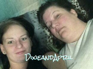 DixieandApril