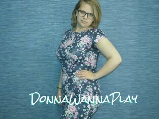 DonnaWannaPlay