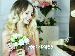 Demureee