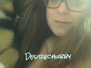 Desirechubby