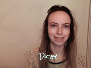 Dicey