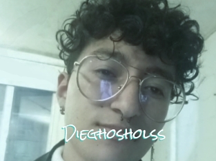 Dieghosholss
