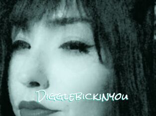 Digglebickinyou