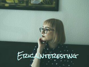 EricaInteresting