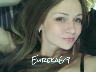 Eureka69