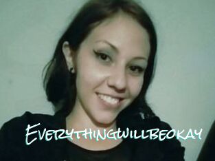 Everythingwillbeokay