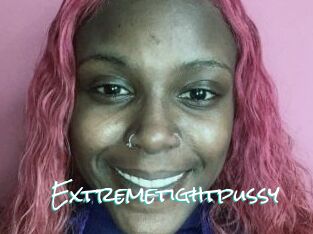 Extremetightpussy
