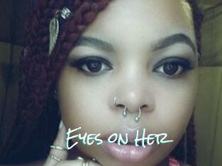 Eyes_on_Her