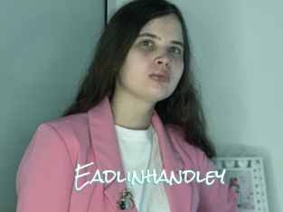 Eadlinhandley