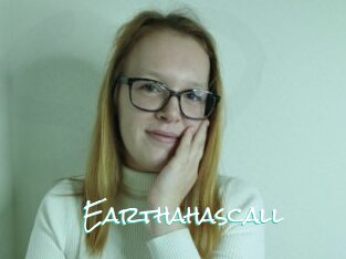 Earthahascall