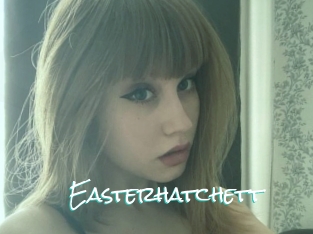 Easterhatchett