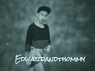 Edwardandthommy