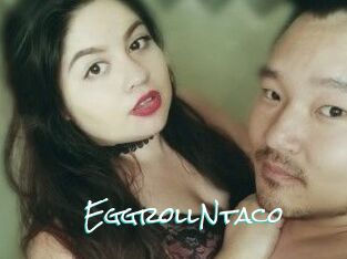 EggrollNtaco