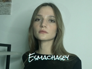 Esmachasey
