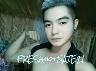 FRESHhotNATE21