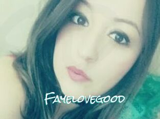 Fayelovegood