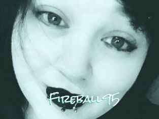 Fireball95