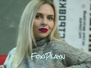 FoxiPlayn