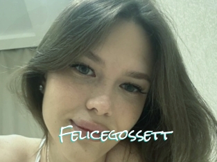 Felicegossett