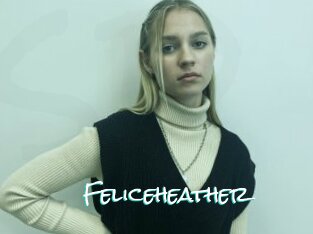 Feliceheather