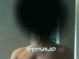 Fetishlad