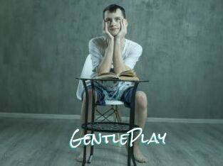 GentlePlay