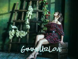 GimmeUrLove