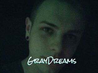 GrayDreams