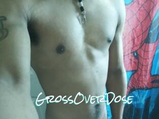 GrossOverDose