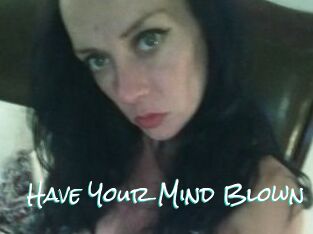 Have_Your_Mind_Blown