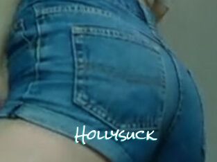 Hollysuck