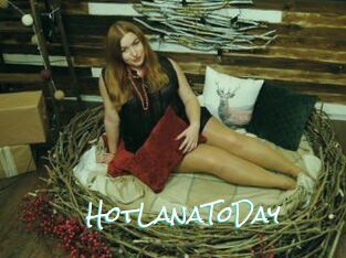 HotLanaToDay