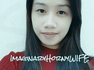 ImaginaryHornyWIFE