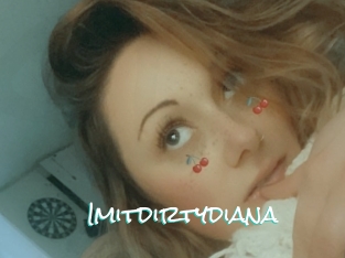 Imitdirtydiana