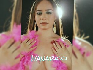 Ivanaricci