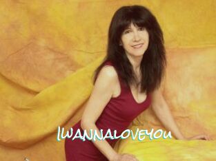 Iwannaloveyou
