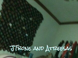 JTbone_and_Atreesas