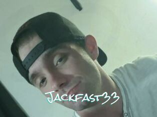 Jackfast33