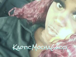 KaoticMochaGucci