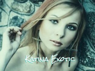 Katina_Exotic