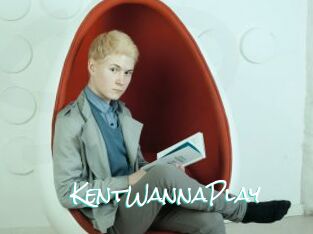 KentWannaPlay
