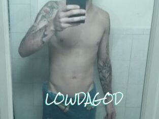 LOWDAGOD