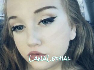 LanaLethal