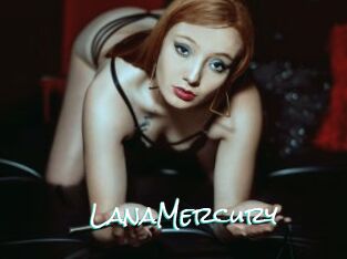 LanaMercury