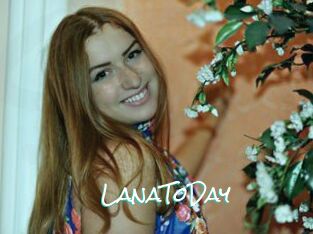 LanaToDay