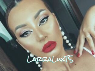 LarraLuxTS