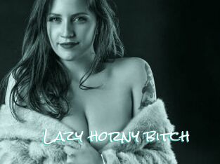 Lazy_horny_bitch